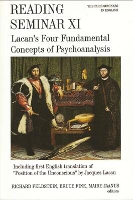 Reading Seminar XI: Lacan's Four Fundamental Concepts of Psychoanalysis: The Paris Seminars in English - cover
