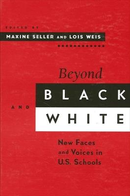 Beyond Black and White: New Faces and Voices in U.S. Schools - cover