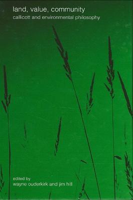 Land, Value, Community: Callicott and Environmental Philosophy - cover