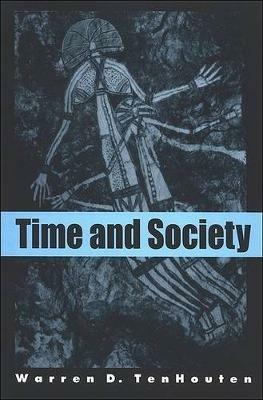 Time and Society - Warren D. TenHouten - cover