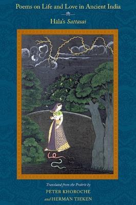 Poems on Life and Love in Ancient India: Hala's Sattasai - cover