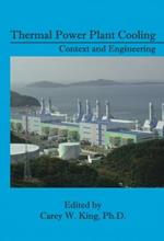 Thermal Power Plant Cooling: Context and Engineering