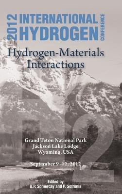 International Hydrogen Conference (IHC 2012): Hydrogen-Materials Interactions - cover