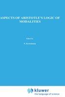 Aspects of Aristotle’s Logic of Modalities - J. van Rijen - cover