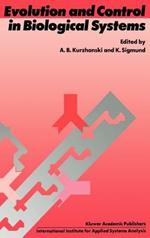 Evolution and Control in Biological Systems: Proceedings of the IIASA Workshop, Laxenburg, Austria, 30 November – 4 December 1987