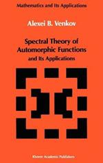 Spectral Theory of Automorphic Functions: and Its Applications