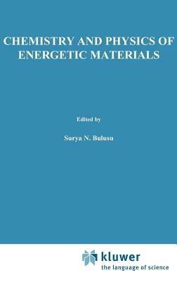 Chemistry and Physics of Energetic Materials - cover