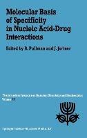 Molecular Basis of Specificity in Nucleic Acid-drug Interactions: Symposium Proceedings - cover
