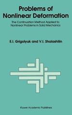 Problems of Nonlinear Deformation: The Continuation Method Applied to Nonlinear Problems in Solid Mechanics