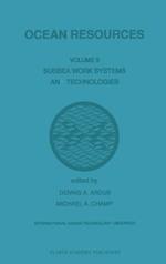 Ocean Resources: Volume II Subsea Work Systems and Technologies