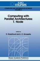 Computing with Parallel Architecture: T.Node - cover