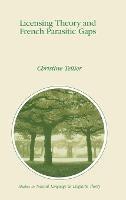 Licensing Theory and French Parasitic Gaps - Christine Tellier - cover