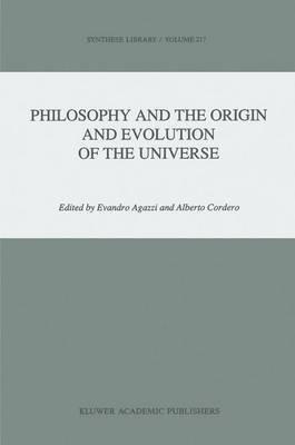 Philosophy and the Origin and Evolution of the Universe - cover