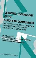 Learning Technology in the European Communities: DELTA Conference on Research and Technology Proceedings - cover