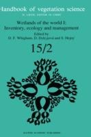 Wetlands of the World I: Inventory, Ecology and Management