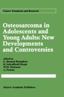 Osteosarcoma in Adolescents and Young Adults: New Developments and Controversies - cover