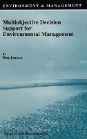 Multiobjective Decision Support for Environmental Management - Ron Janssen - cover