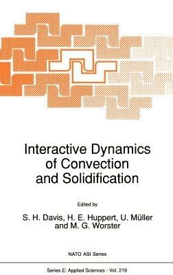 Interactive Dynamics of Convection and Solidification - cover