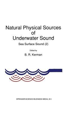 Natural Physical Sources of Underwater Sound: Sea Surface Sound (2) - cover