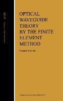 Optical Waveguide Theory by the Finite Element Method