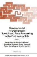 Developmental Neurocognition: Speech and Face Processing in the First Year of Life - cover