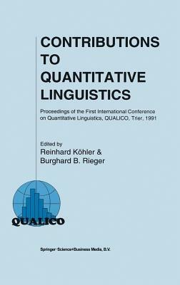 Contributions to Quantitative Linguistics: Proceedings of the First International Conference on Quantitative Linguistics, QUALICO, Trier, 1991 - cover