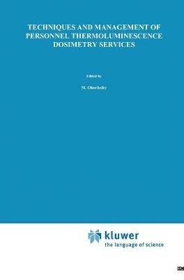 Techniques and Management of Personnel Thermoluminescence Dosimetry Services - cover