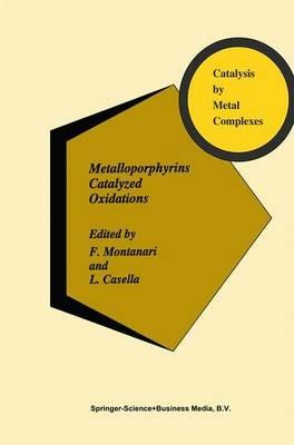 Metalloporphyrins Catalyzed Oxidations - cover