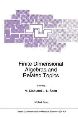 Finite Dimensional Algebras and Related Topics - cover