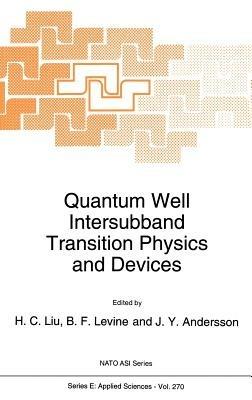 Quantum Well Intersubband Transition Physics and Devices - cover