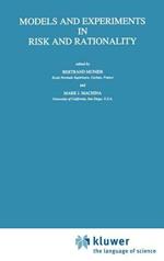Models and Experiments in Risk and Rationality