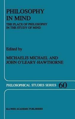 Philosophy in Mind: The Place of Philosophy in the Study of Mind - cover