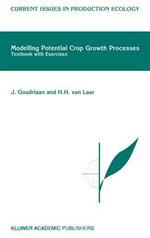 Modelling Potential Crop Growth Processes: Textbook with Exercises