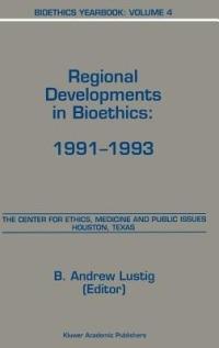 Bioethics Yearbook: Regional Developments in Bioethics: 1991–1993 - cover