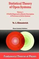 Statistical Theory of Open Systems: Volume 1: A Unified Approach to Kinetic Description of Processes in Active Systems
