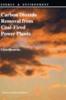 Carbon Dioxide Removal from Coal-Fired Power Plants - C. Hendriks - cover