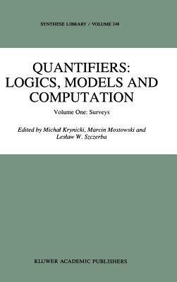 Quantifiers: Logics, Models and Computation: Volume One: Surveys - cover