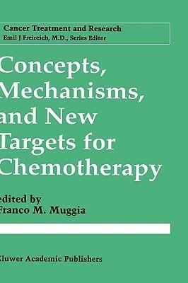 Concepts, Mechanisms, and New Targets for Chemotherapy - cover