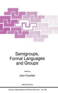 Semigroups, Formal Languages and Groups - cover