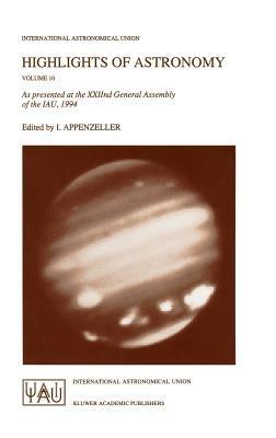 Highlights of Astronomy: As Presented at the XXIInd General Assembly of the IAU, 1994 - cover