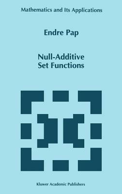 Null-Additive Set Functions - E. Pap - cover