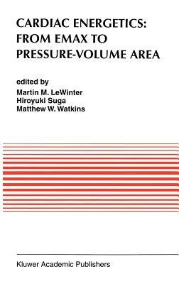 Cardiac Energetics: From Emax to Pressure-Volume Area - cover