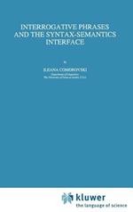 Interrogative Phrases and the Syntax-Semantics Interface