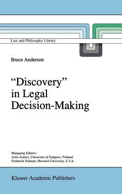 `Discovery' in Legal Decision-Making - B. Anderson - cover