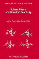 Solvent Effects and Chemical Reactivity - cover