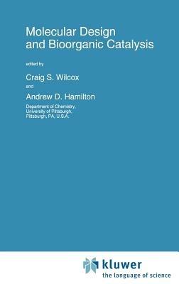 Molecular Design and Bioorganic Catalysis - cover