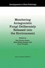 Monitoring Antagonistic Fungi Deliberately Released into the Environment