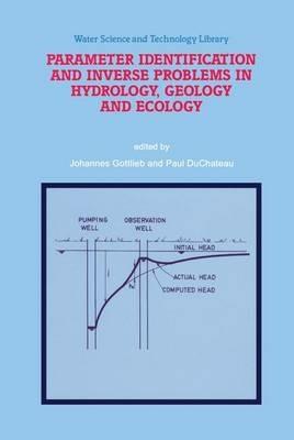 Parameter Identification and Inverse Problems in Hydrology, Geology and Ecology - cover