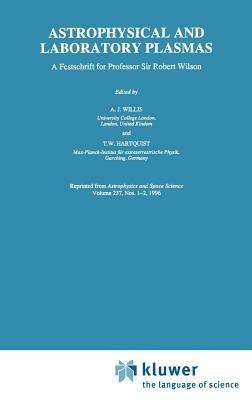 Astrophysical and Laboratory Plasmas: A Festschrift for Professor Sir Robert Wilson - cover