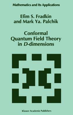 Conformal Quantum Field Theory in D-dimensions - E.S. Fradkin,Mark Ya. Palchik - cover